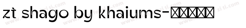 zt shago by khaiums字体转换